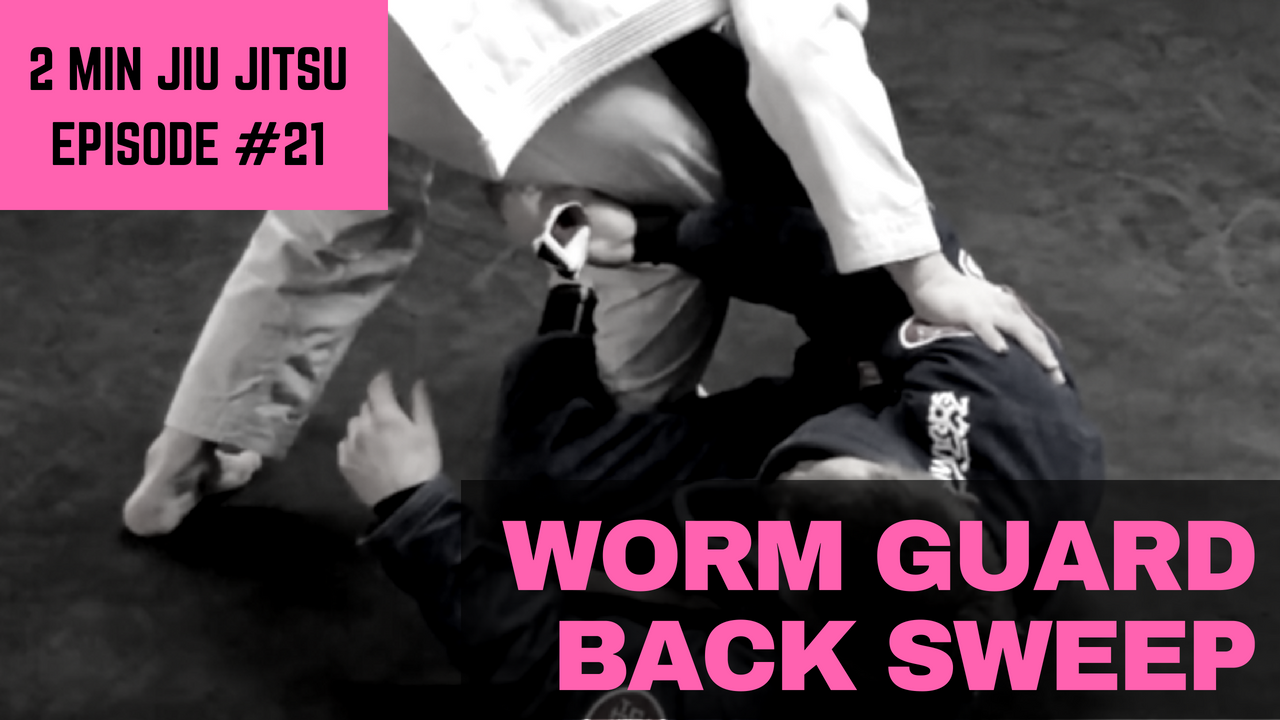 2 Minute Jiu Jitsu Ep.21: Worm Guard Back Sweep