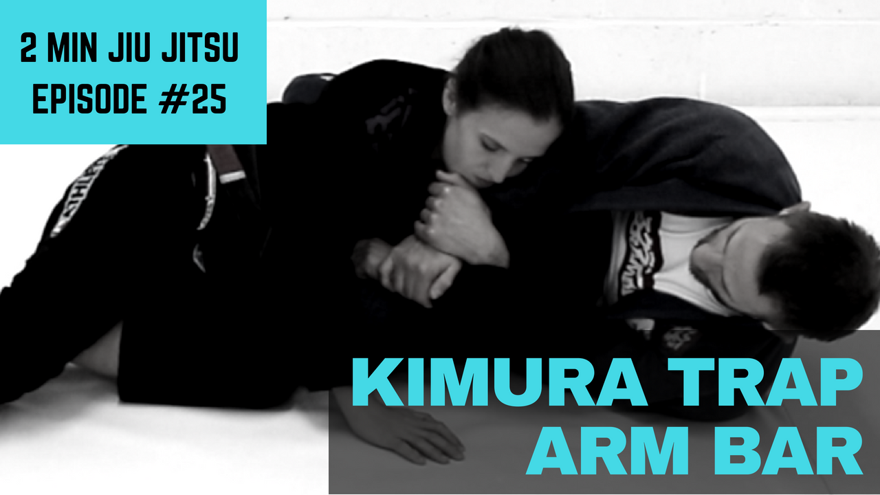 2 Minute Jiu Jitsu Ep 25: Kimura Trap Arm Bar