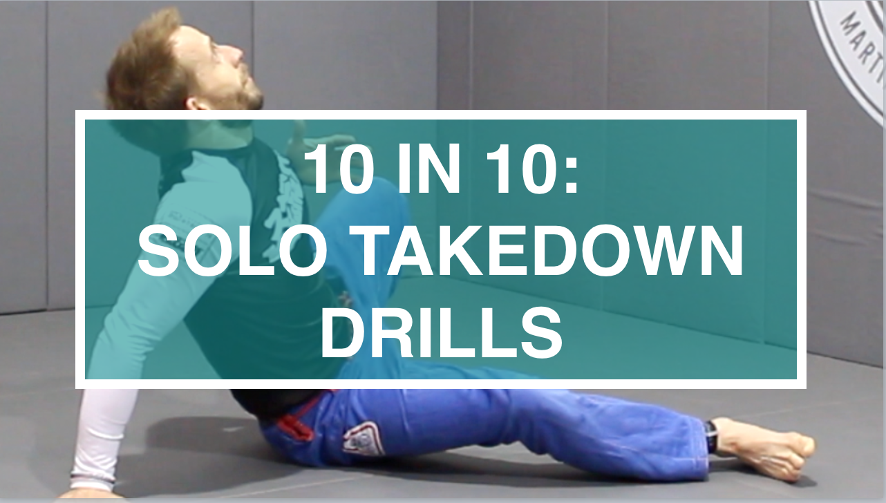 10 In 10: Solo Takedown Drills