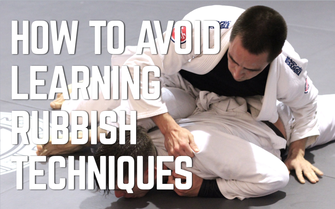 How To Avoid Learning Rubbish Techniques